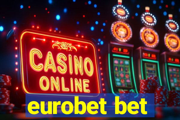 eurobet bet